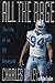All the Rage: The Life of an NFL Renegade