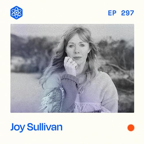 #297: Joy Sullivan &mdash; How She Built A Living As A Writer On Instagram and Substack