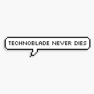 Technoblade Quote: Technoblade Never Dies Bumper Sticker Vinyl Decal 5 inches