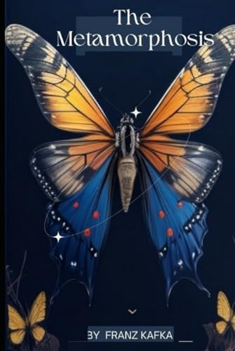 The metamorphosis by franz kafka : illustrated edition