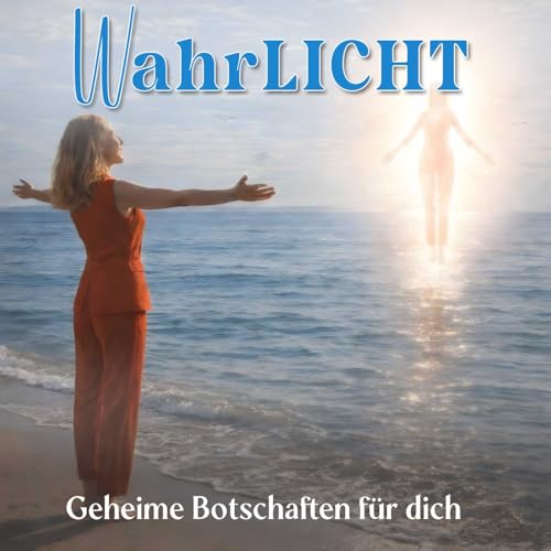 『WahrLICHT - Geheime Botschaften f&uuml;r dich』のカバーアート