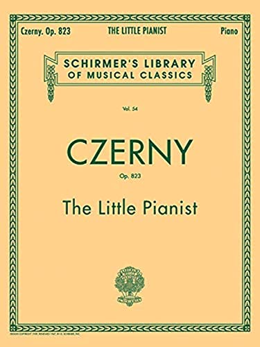Little Pianist, Op. 823 (Complete): Schirmer Library of Classics Volume