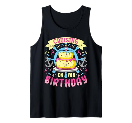 Cruising On My Birthday Party Tee, divertido viaje en crucero Camiseta sin Mangas