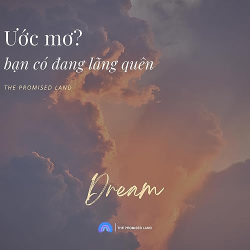 ĐỪNG ĐỂ ƯỚC MƠ BỊ L&Atilde;NG QU&Ecirc;N