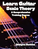 Learn Guitar Scale Theory B0G3WX341K Book Cover