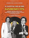 festival sanremo 2018 canzoni  Sanremo 1976: Il Festival nei 45 giri: Edizione speciale per i 50 anni. Discografia completa, storia, canzoni e interviste inedite