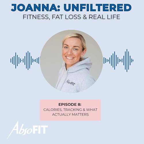 Calories, Tracking & What Actually Matters