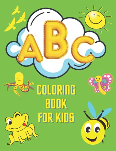 abc coloring book for kids: abc coloring book animals : coloring letters and animals : letters and animals coloring book