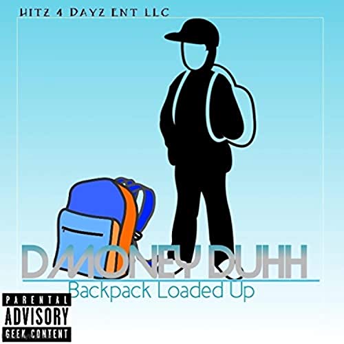 Backpack Loaded Up by DMoney Duhh on Amazon Music