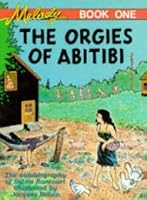 Melody Bk. 1: The Orgies of Abitibi 0878161406 Book Cover