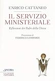Il Servizio Ministeriale. Riflessioni Dei Padri Della Chiesa - 2