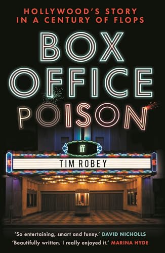 Box Office Poison: Hollywood's Story In A Century of Flops
