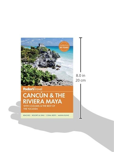 Fodor's Cancun & the Riviera Maya: with Cozumel & the Best of the Yucatan (Full-color Travel Guide) - Image 2