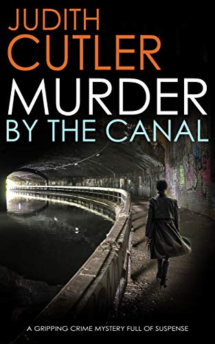 MURDER BY THE CANAL a gripping crime thriller full of twists (Detective Kate Power Mystery Book 2)