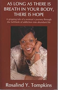 Unknown Binding As Long As There Is Breath in Your Body, There Is Hope Book