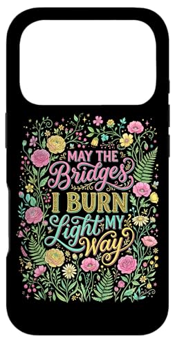 May The Bridges I Burn Light My Way �ԕ� �{�[�z�[ �X�}�z�P�[�X iPhone 17 Pro �p