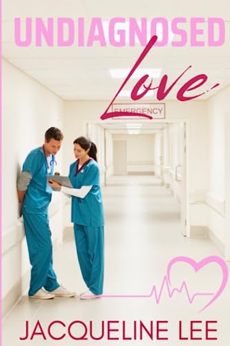 Undiagnosed Love: A friends-to-lovers romance (Lessons in Love)