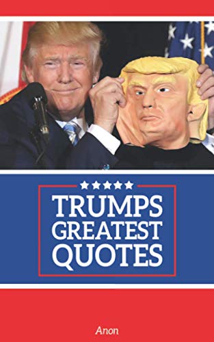 Best Trump Meme - Top 5 Picks & Review 7 TRUMPS GREATEST QUOTES