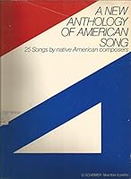 A New Anthology of American Song: 25 Songs by Native American Composers B000IFKVYM Book Cover