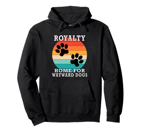 Nom de Famille Royalty Home for Wayward Dogs Sweat à Capuche