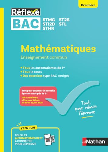 Bacs Techno 1re - Mathématiques - Epreuve anticipée Bac 2026 - Réflexe - STMG ST2S STI2D STL STHR (99)