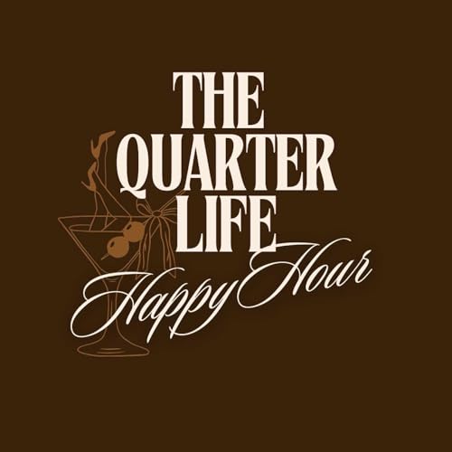 The Quarter Life Happy Hour Titelbild
