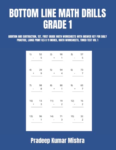 BOTTOM LINE MATH DRILLS GRADE 1: ADDITION AND SUBTRACTION, 1ST,