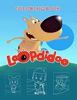 Loopdidoo Coloring Book: Fun book for children, boys and girls B0F5WB9N35 Book Cover