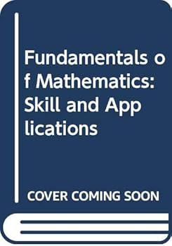 Hardcover Fundamentals of Mathematics: Skill and Applications Book