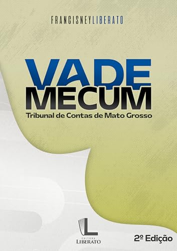  Vade Mecum: Tribunal de Contas de Mato Grosso (Portuguese Edition)