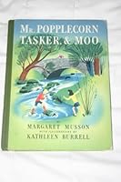 Mr. Popplecorn, Tasker and Moo B000MIMTF4 Book Cover