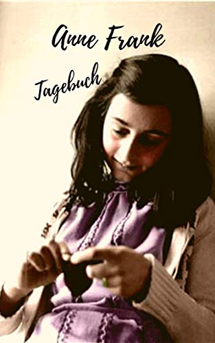 Anne Frank Tagebuch (German Edition)