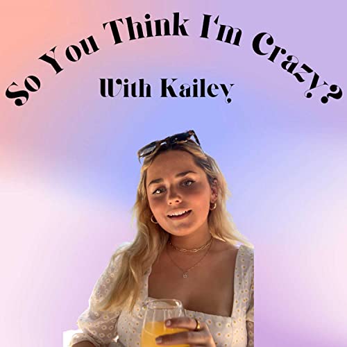 So You Think I'm Crazy? cover art