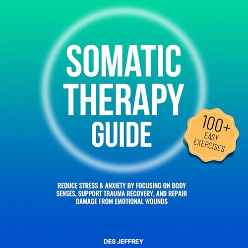 Somatic Therapy Guide by Des Jeffrey episode artwork