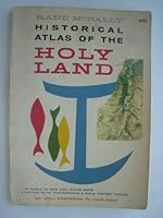 Rand McNally Historical Atlas of the Holy Land B000P1D998 Book Cover