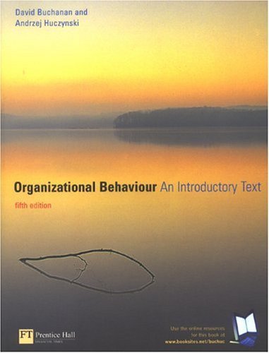 Organizational Behaviour: An Introductory Text by Buchanan, Prof David (2004) Paperback