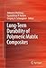 Long-Term Durability of Polymeric Matrix Composites (English Edition)