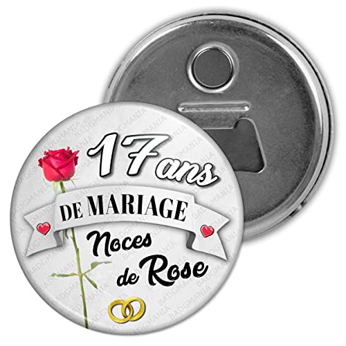 Badgmania Décapsuleur Magnet Aimant | Anniversaire 17 Ans de Mariage Noces de Rose | Diamètre 5.9cm | Anneaux Mariage | Ouvre Bouteille Réfrigérateur