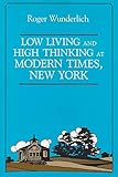 Low Living and High Thinking at Modern Times, New York (Utopianism and Communitarianism)