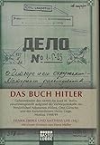 Das Buch Hitler: Geheimdossier des NKWD für Josef W. Stalin, zusammengestellt aufgrund der Verhörprotokolle des Persönlichen Adjutanten Hitlers, Otto ... Linge, Moskau 1948/49. Vorw. v. Horst Möller - Herausgeber: Henrik Eberle, Matthias Uhl 