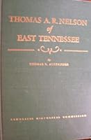 Thomas A. R. Nelson of East Tennessee B001EWKQR0 Book Cover