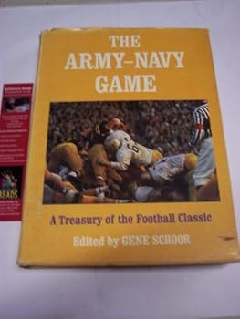 The Army-Navy Game: A Treasury of the Football Classic
