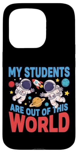My Students Are Out Of This World �F����s�m �X�}�z�P�[�X iPhone 15 Pro �p