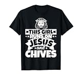 Girl runs on Jesus and Chives T-Shirt