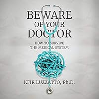 Algopix Similar Product 18 - Beware of Your Doctor How to Survive