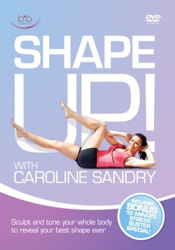 Shape Up with Caroline Sandry by Caroline Sandry