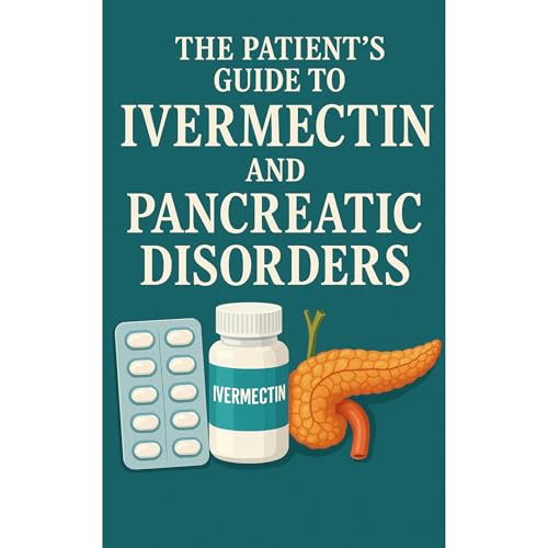 The Patient's Guide to Ivermectin and Pancreatic Disorders Audiolibro Por P Davis arte de portada