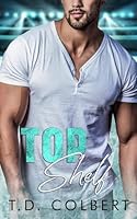 Top Shelf (The Calway Family Series) B0CN5CWDSF Book Cover