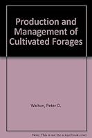 Production and Management of Cultivated Forages 0835956229 Book Cover
