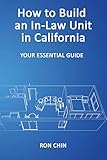 How to Build an In-Law Unit in California: Your Essential Guide